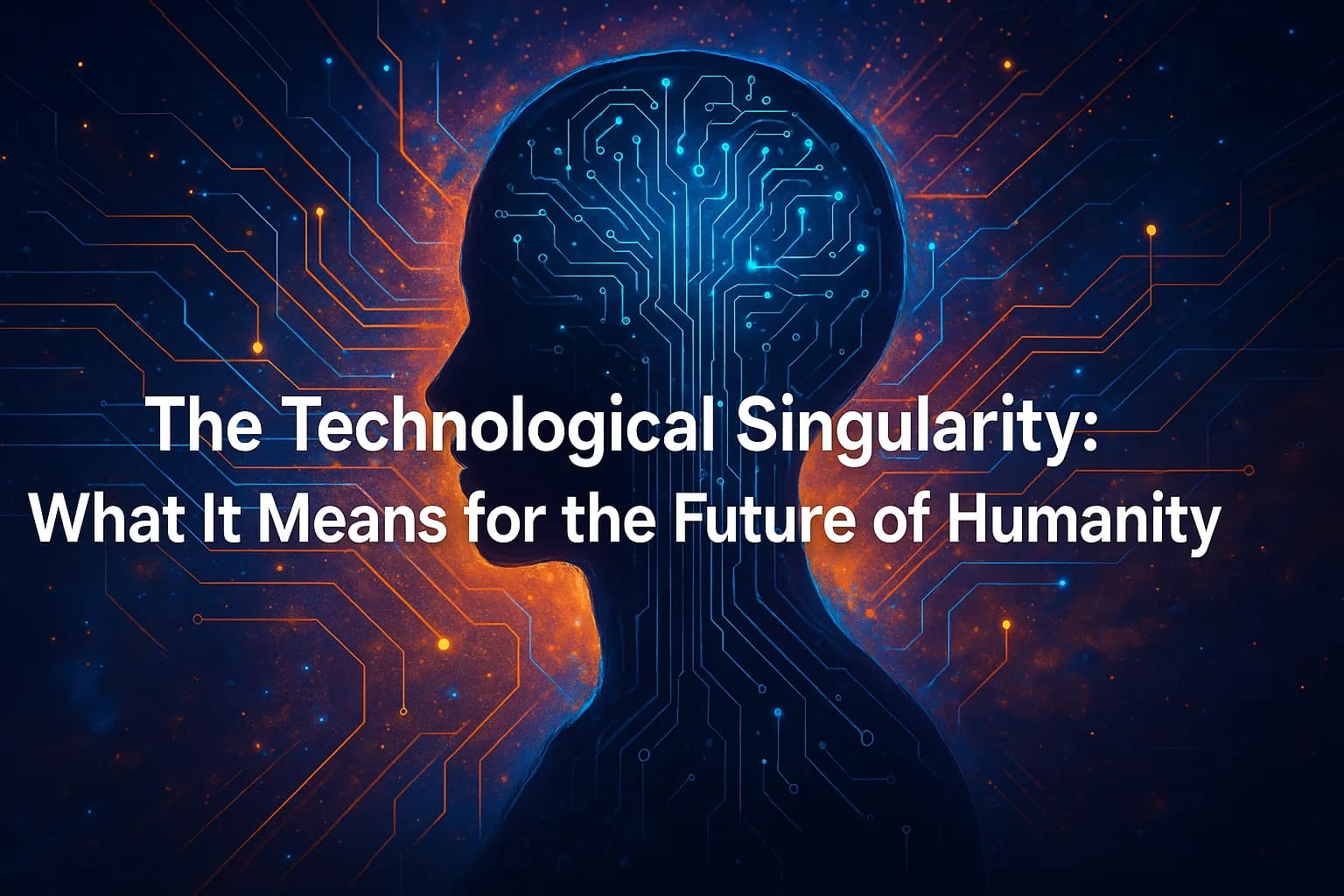 The Technological Singularity: What It Means for the Future of Humanity