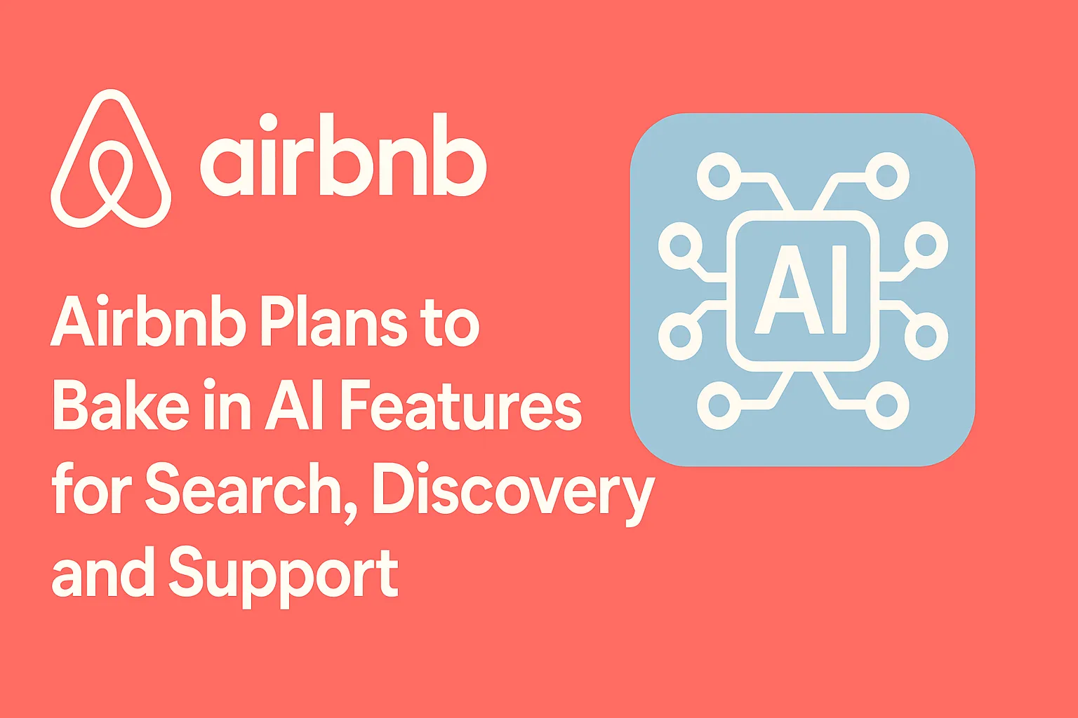 Airbnb Plans to Bake in AI Features